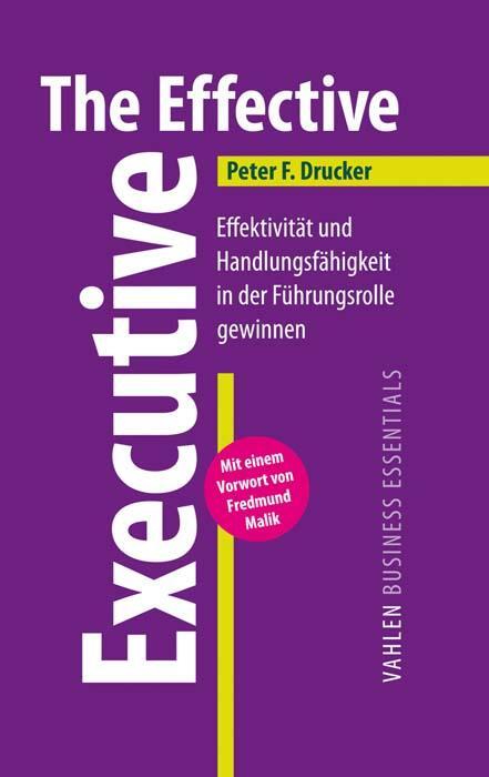 Cover: 9783800646715 | The Effective Executive | Peter F. Drucker | Buch | XII | Deutsch