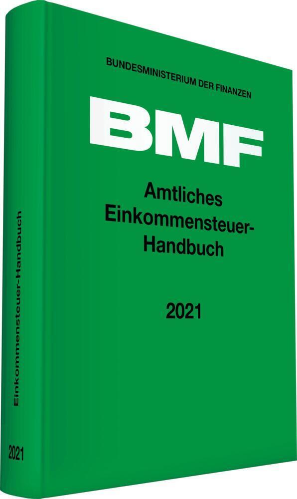 Cover: 9783083600213 | Amtliches Einkommensteuer-Handbuch 2021 | BMF | Buch | 2022