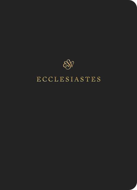 Cover: 9781433546518 | ESV Scripture Journal: Ecclesiastes: Ecclesiastes | Taschenbuch | 2019
