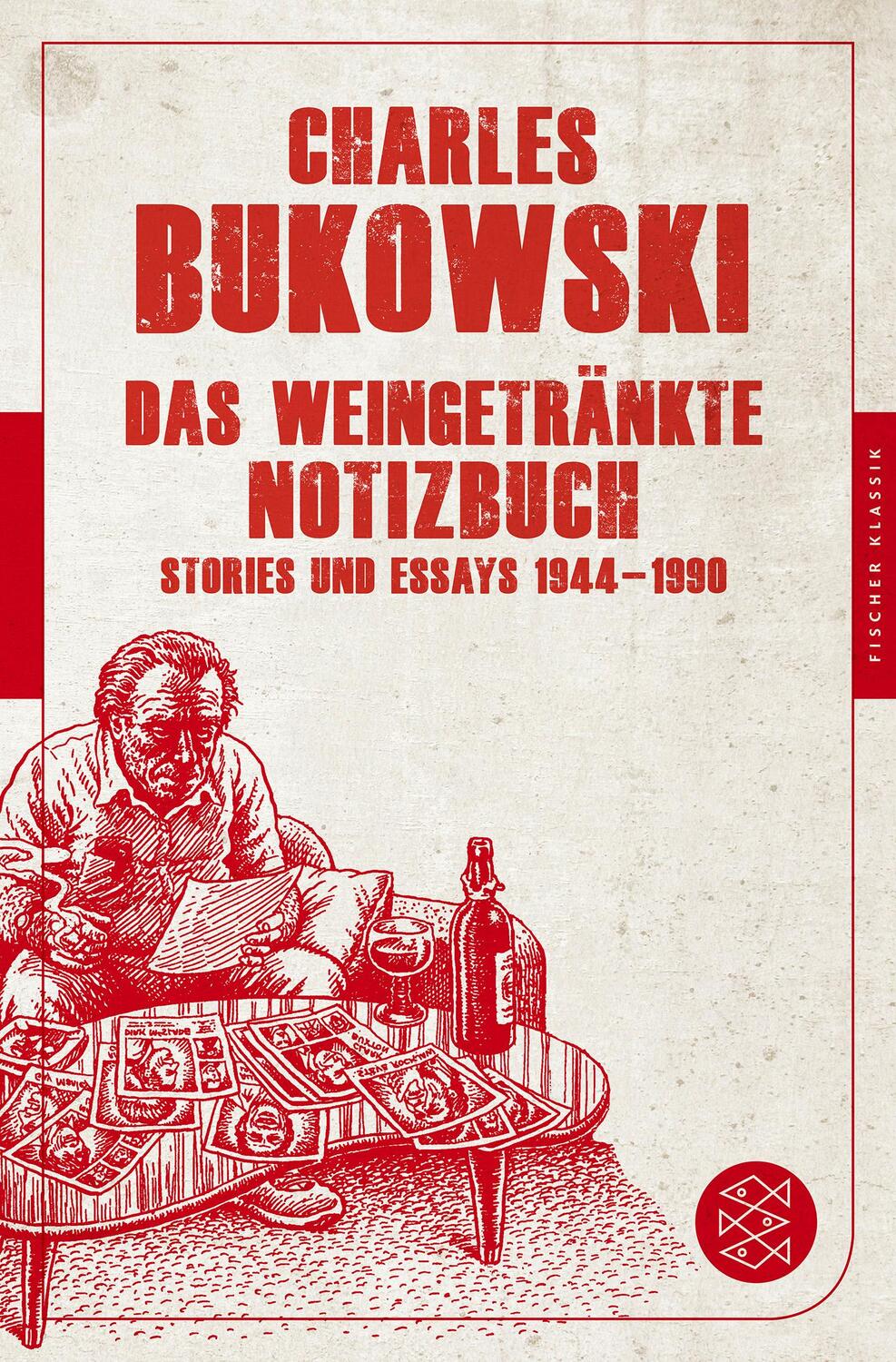 Cover: 9783596904853 | Das weingetränkte Notizbuch | Stories und Essays 1944-1990 | Bukowski