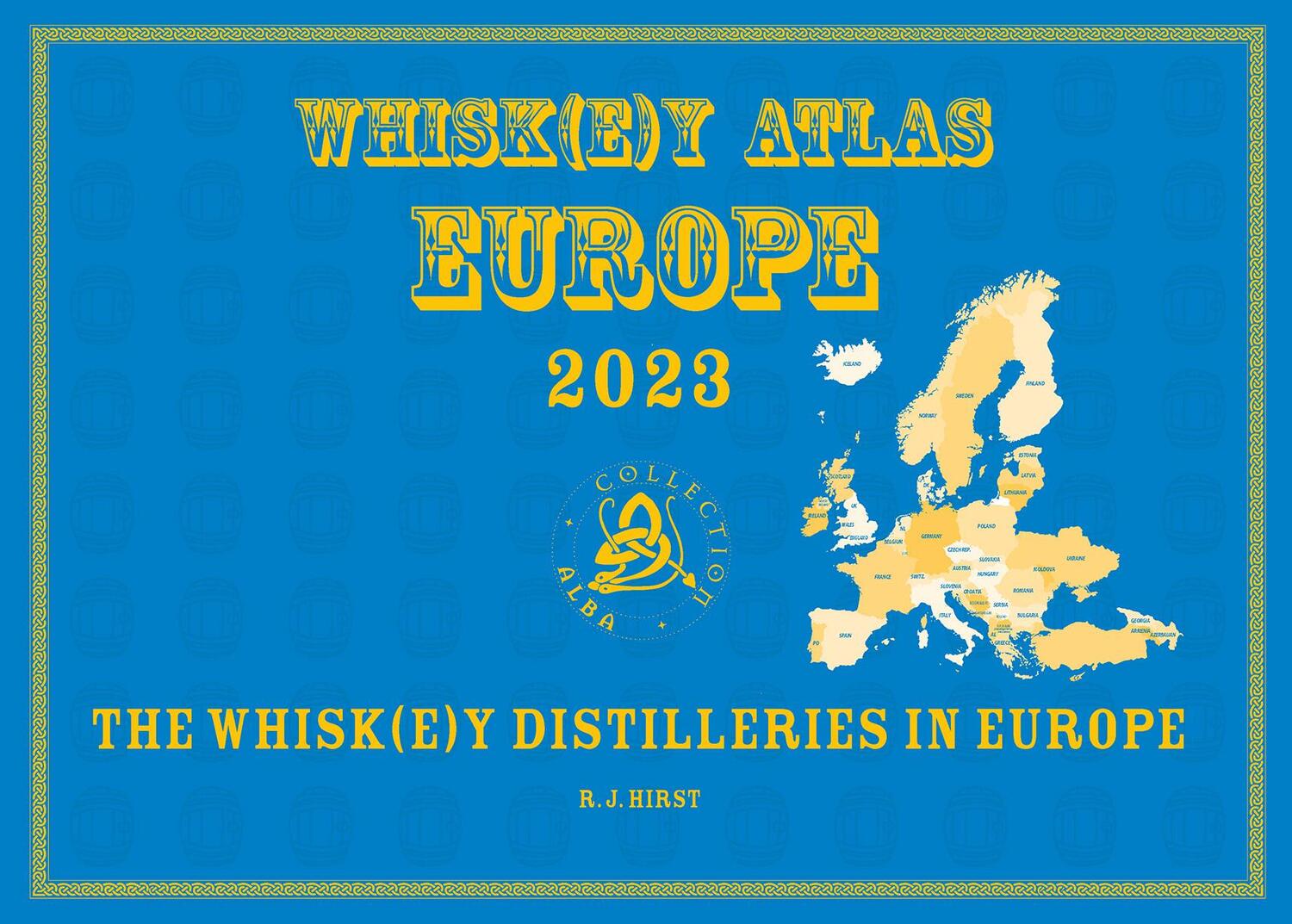 Cover: 9783944148786 | Whisk(e)y Atlas Europe 2023 | Whisk(e)y Distilleries in Europe | Hirst