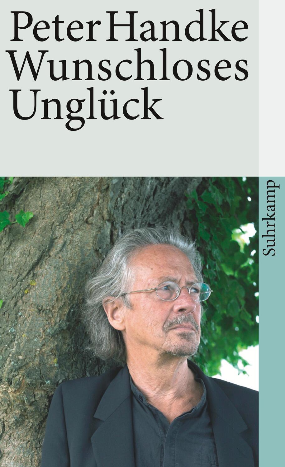 Cover: 9783518397879 | Wunschloses Unglück | Peter Handke | Taschenbuch | Deutsch | 2001