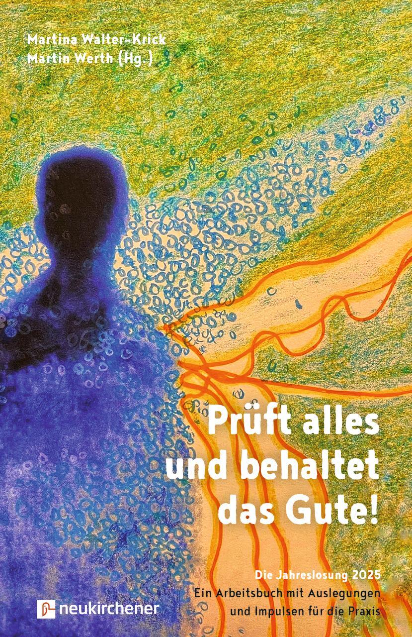 Cover: 9783761570012 | Prüft alles und behaltet das Gute! | Martina Walter-Krick (u. a.)