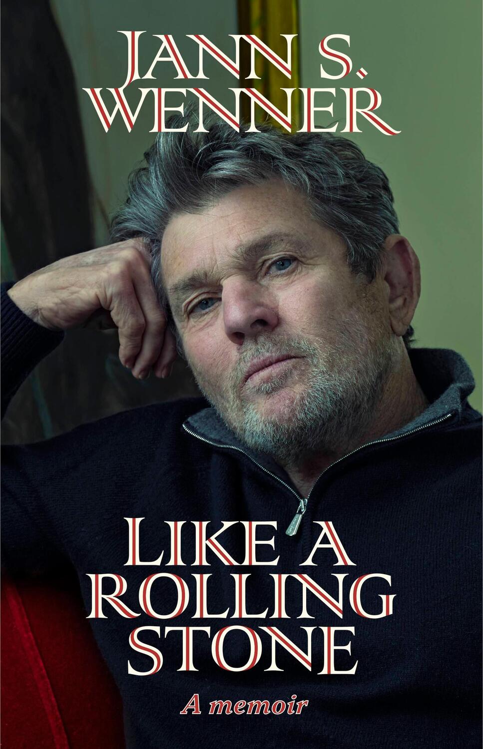 Cover: 9780316415194 | Like a Rolling Stone: A Memoir | Jann S. Wenner | Buch | Gebunden