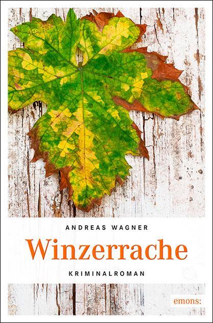 Cover: 9783740802189 | Winzerrache | Kurt-Otto Hattemers 2. Fall | Andreas Wagner | Buch