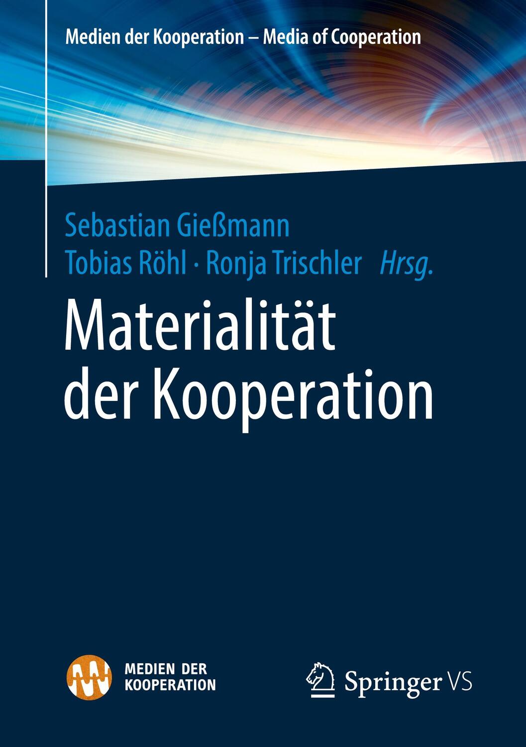 Cover: 9783658208042 | Materialität der Kooperation | Sebastian Gießmann (u. a.) | Buch | vi
