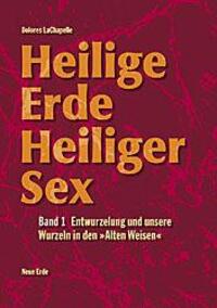 Cover: 9783890600185 | Heilige Erde. Heiliger Sex 1 | Dolores LaChapelle | Taschenbuch | 1998