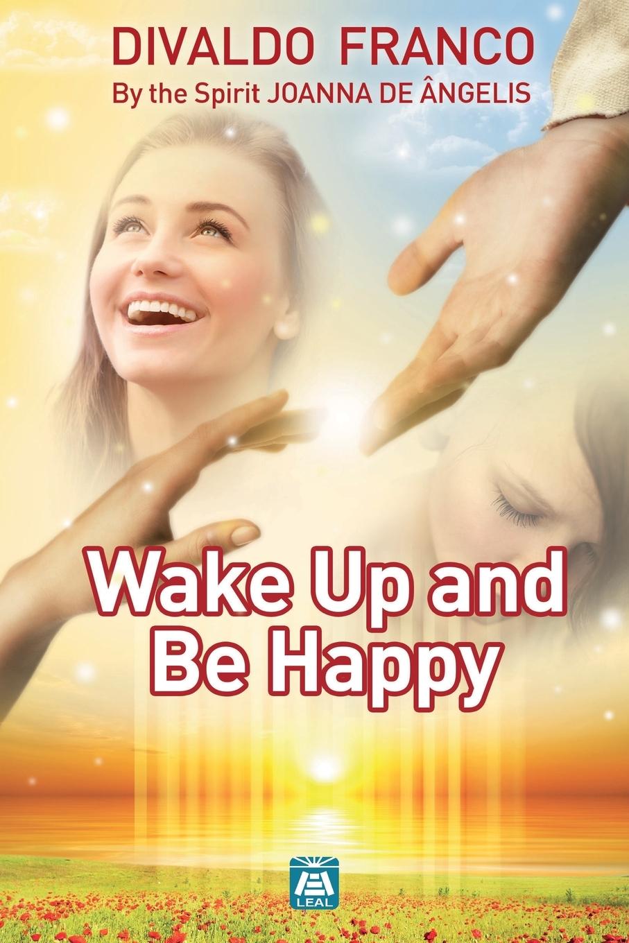 Cover: 9781947179875 | Wake up and be happy | Divaldo Pereira Franco | Taschenbuch | Englisch