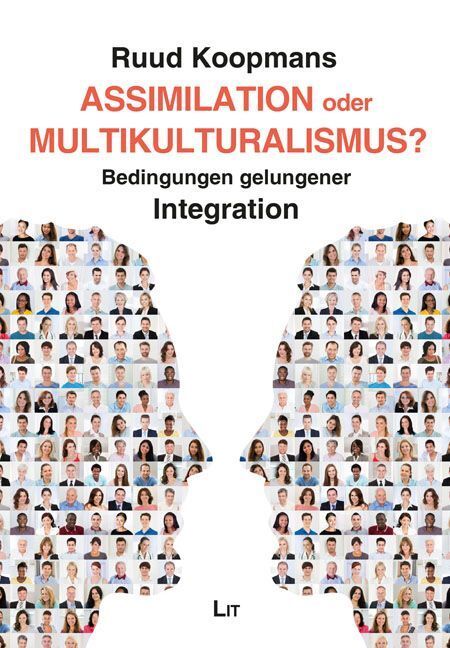 Cover: 9783643137685 | Assimilation oder Multikulturalismus? | Ruud Koopmans | Taschenbuch