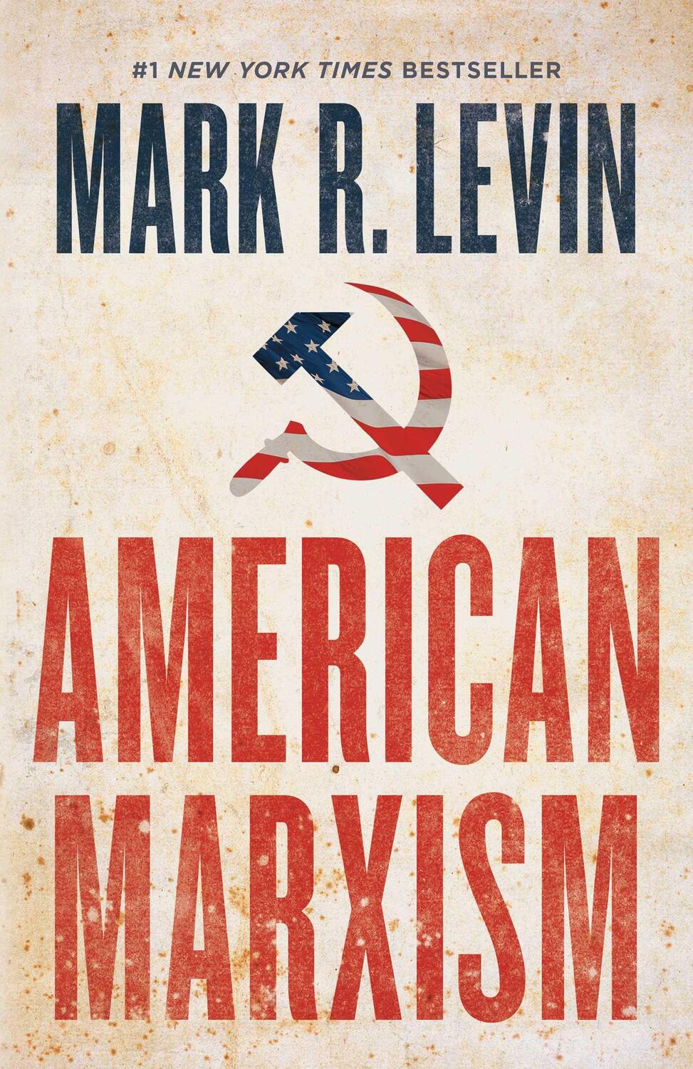 Cover: 9781501135972 | American Marxism | Mark R. Levin | Buch | Gebunden | Englisch | 2021