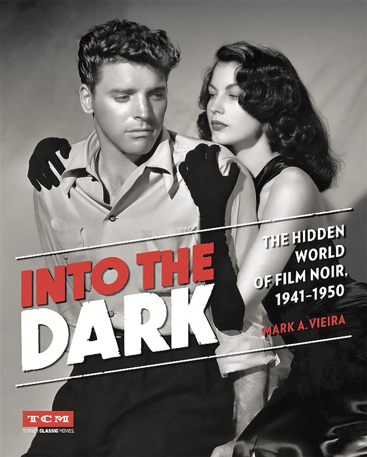 Cover: 9780762455232 | Into the Dark | The Hidden World of Film Noir, 1941-1950 | Buch | 2016