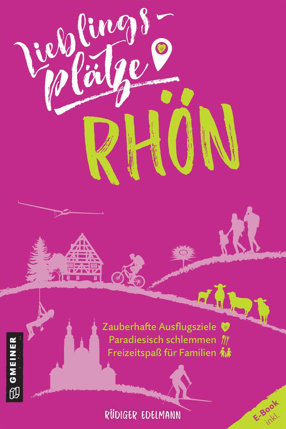 Cover: 9783839229248 | Lieblingsplätze Rhön | Rüdiger Edelmann | Taschenbuch | 192 S. | 2021