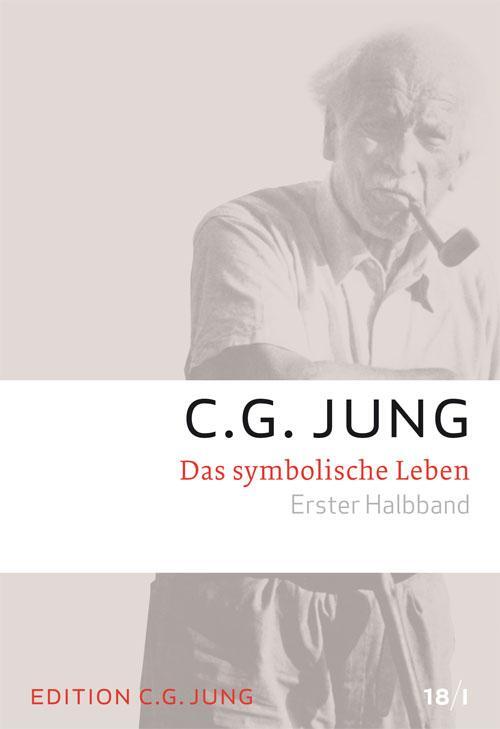 Cover: 9783843601382 | Das Symbolische Leben | Gesammelte Werke 18/ 1+2 | C. G. Jung | Buch