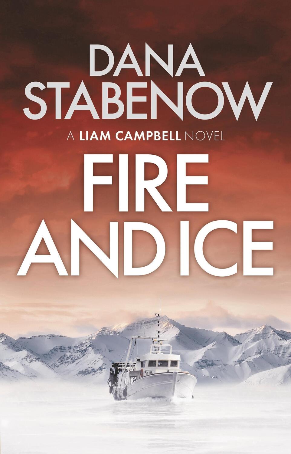 Cover: 9781800240360 | Fire and Ice | Dana Stabenow | Taschenbuch | Liam Campbell | Englisch