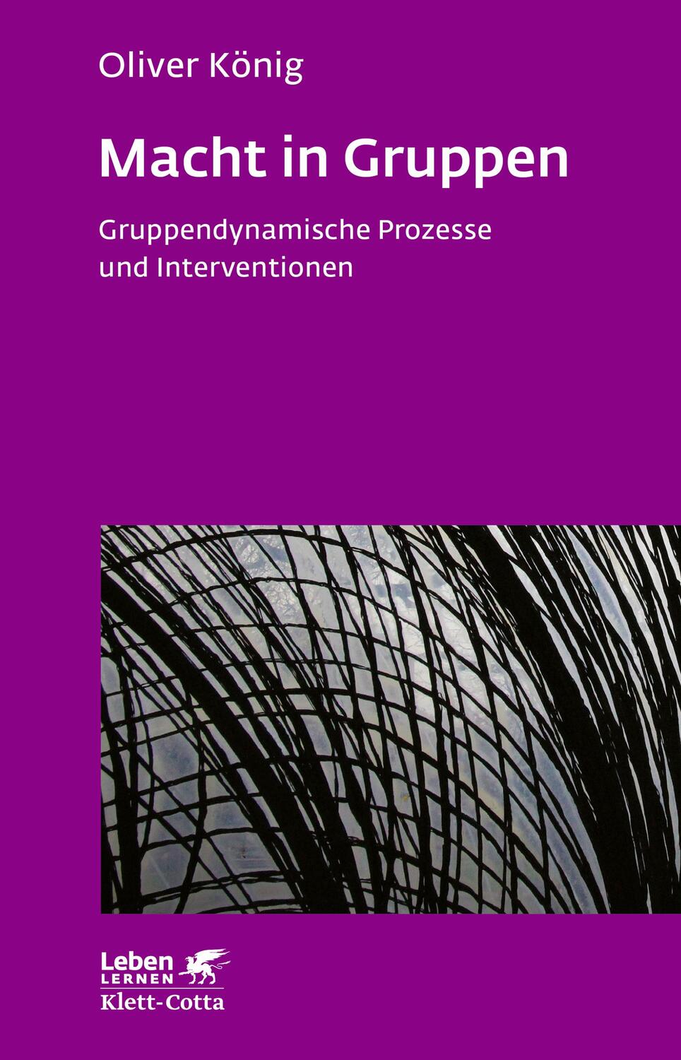 Cover: 9783608890532 | Macht in Gruppen (Leben lernen, Bd. 106) | Oliver König | Taschenbuch