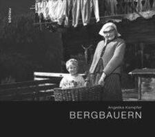 Cover: 9783205784012 | Bergbauern | Angelika Kampfer | Buch | 163 S. | Deutsch | 2009
