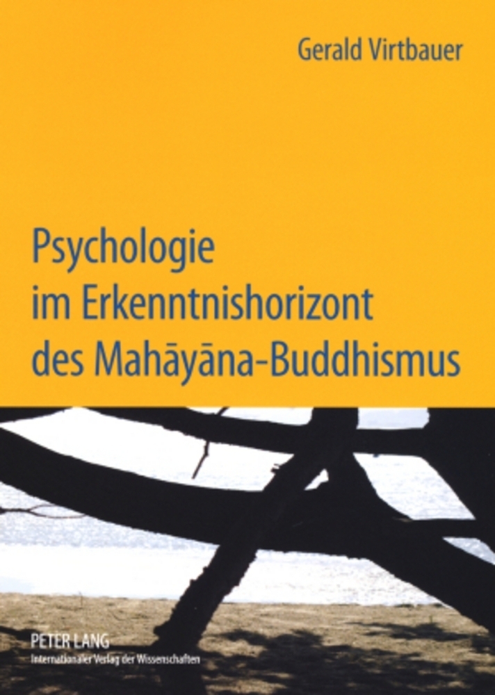 Cover: 9783631571385 | Psychologie im Erkenntnishorizont des Mahayana-Buddhismus | Virtbauer