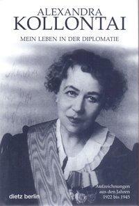 Cover: 9783320020439 | Mein Leben in der Diplomatie | Alexandra Kollontai | Buch | 703 S.
