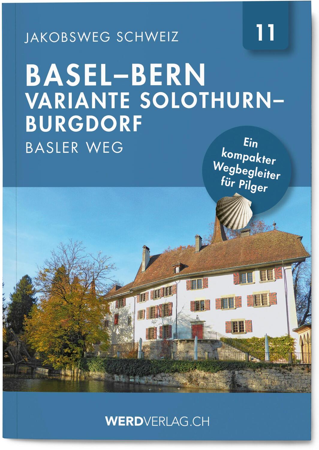 Cover: 9783039220281 | Jakobsweg Schweiz Band 11 | Basel - Bern (Basler Weg) | Taschenbuch