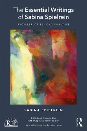 Cover: 9781138601406 | The Essential Writings of Sabina Spielrein | Pioneer of Psychoanalysis