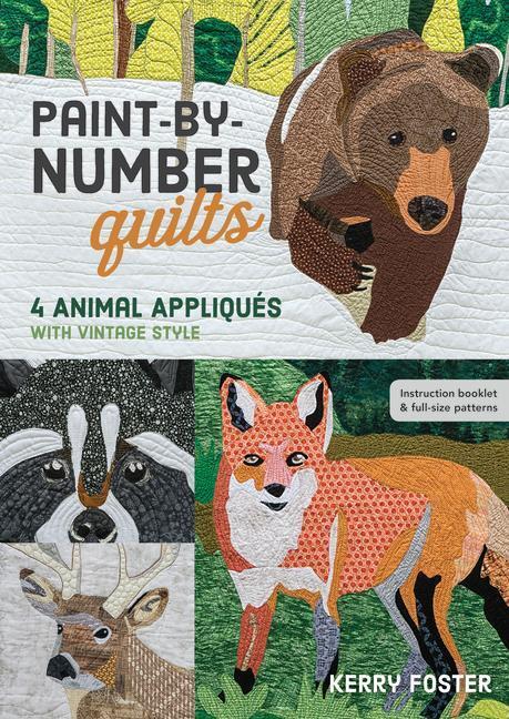 Cover: 9781617455384 | Paint-by-Number Quilts | 4 Animal Appliques with Vintage Style | Buch