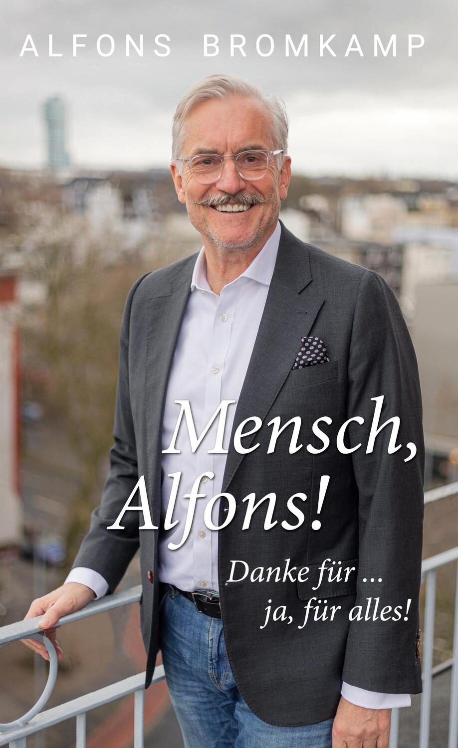 Cover: 9783755745129 | Mensch, Alfons! | Danke für ... ja, für alles! | Bromkamp (u. a.)