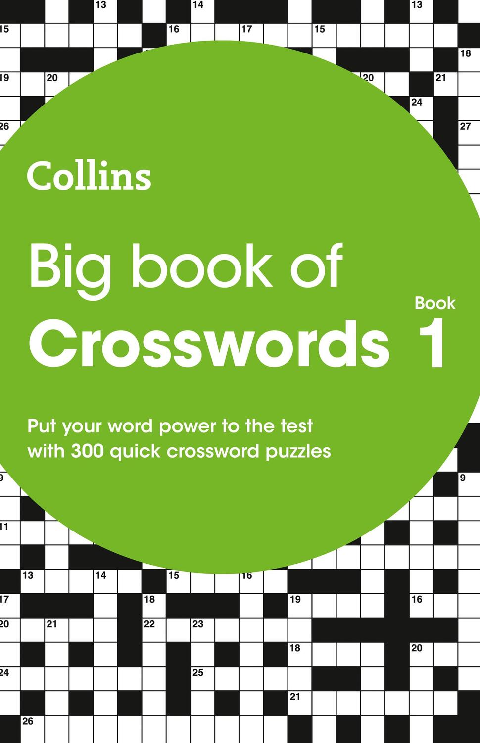 Cover: 9780008220945 | Big Book of Crosswords 1 | 300 Quick Crossword Puzzles | Puzzles
