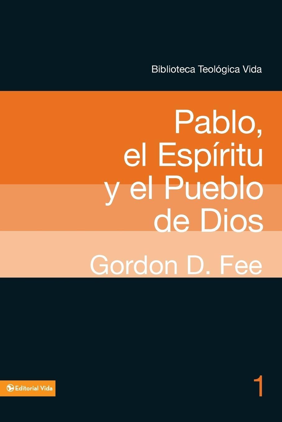 Cover: 9780829753875 | Pablo, el Espiritu y el Pueblo de Dios | Gordon D. Fee | Taschenbuch