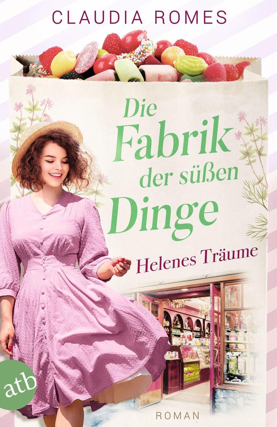Cover: 9783746639444 | Die Fabrik der süßen Dinge - Helenes Träume | Roman | Claudia Romes