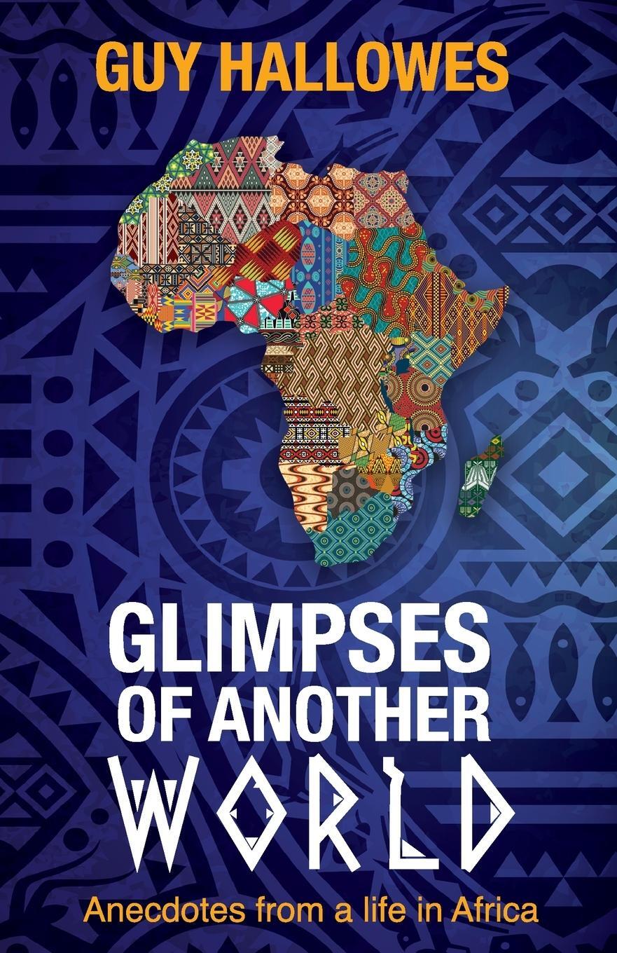 Cover: 9780645730708 | GLIMPSES OF ANOTHER WORLD | Guy Hallowes | Taschenbuch | Paperback