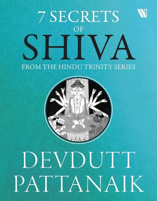 Cover: 9789395073080 | 7 Secrets Of Shiva | Devdutt Pattanaik | Taschenbuch | Englisch | 2023