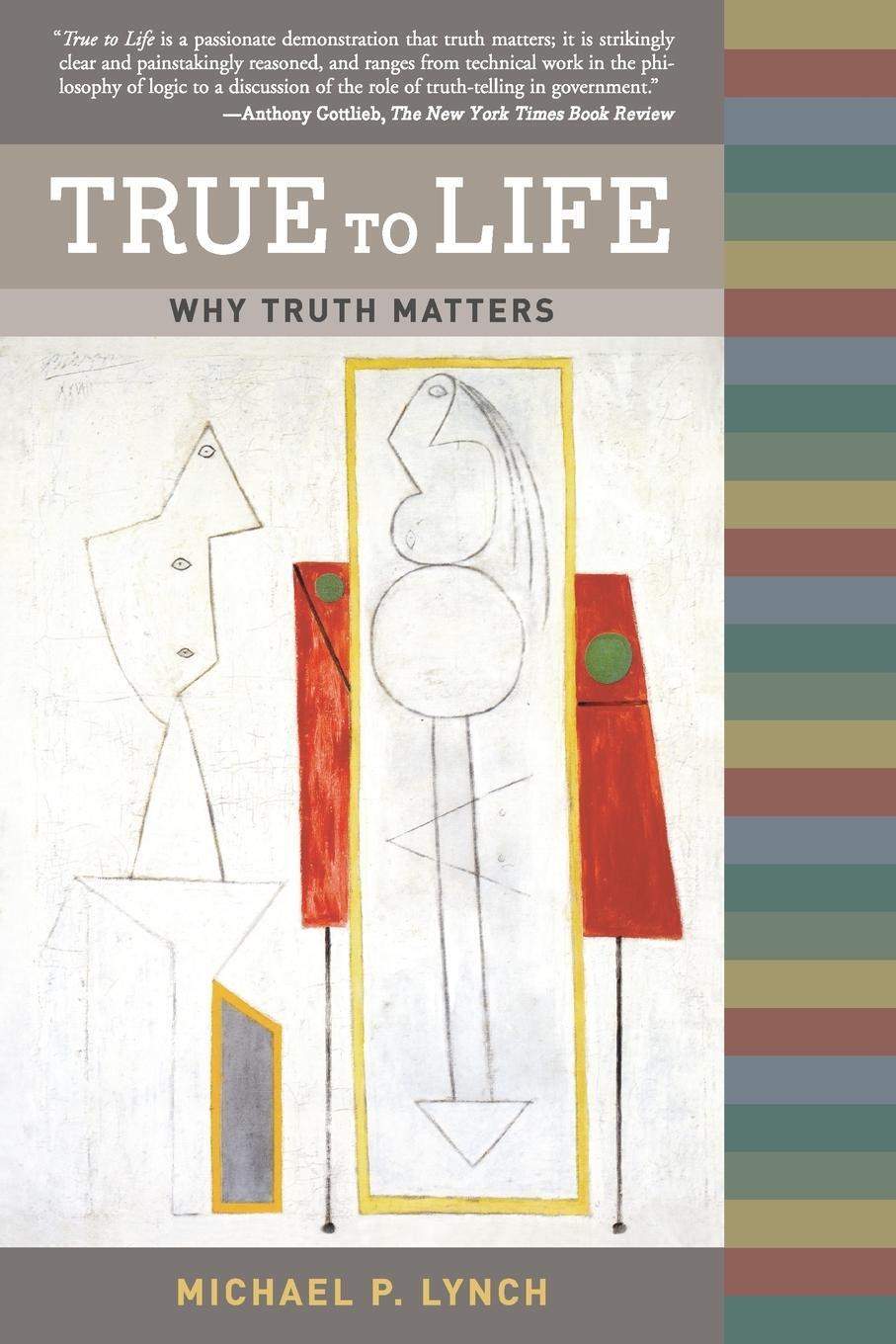 Cover: 9780262622011 | True to Life | Why Truth Matters | Michael P. Lynch | Taschenbuch