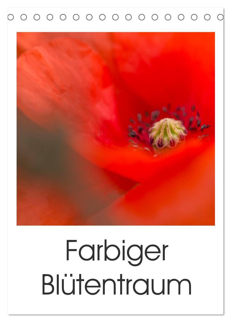 Cover: 9783383231995 | Farbiger Blütentraum (Tischkalender 2024 DIN A5 hoch), CALVENDO...