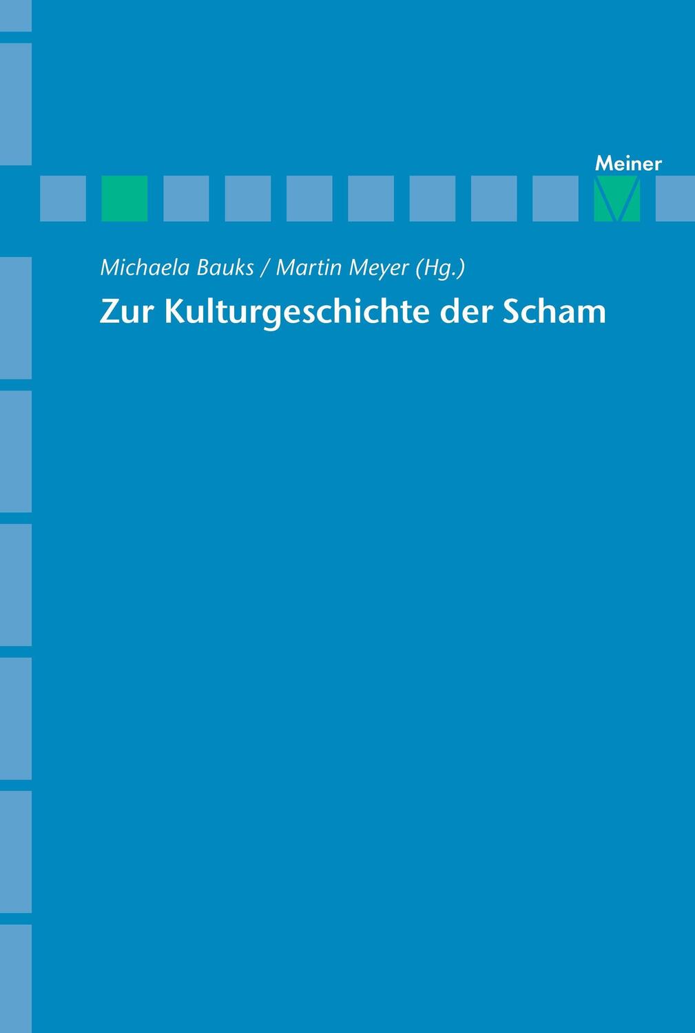 Cover: 9783787319794 | Zur Kulturgeschichte der Scham | Martin Meyer | Taschenbuch | Deutsch