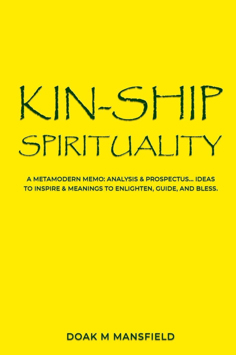 Cover: 9781961619234 | Kin-Ship Spirituality | Doak M Mansfield | Taschenbuch | Paperback