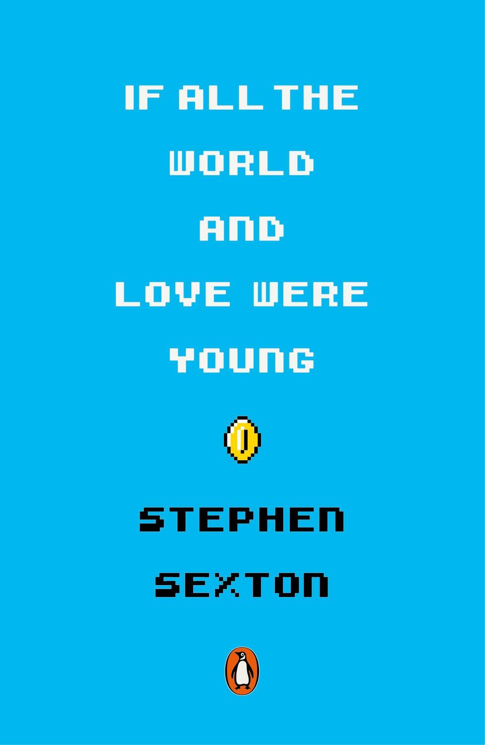 Cover: 9780141990026 | If All the World and Love Were Young | Stephen Sexton | Taschenbuch