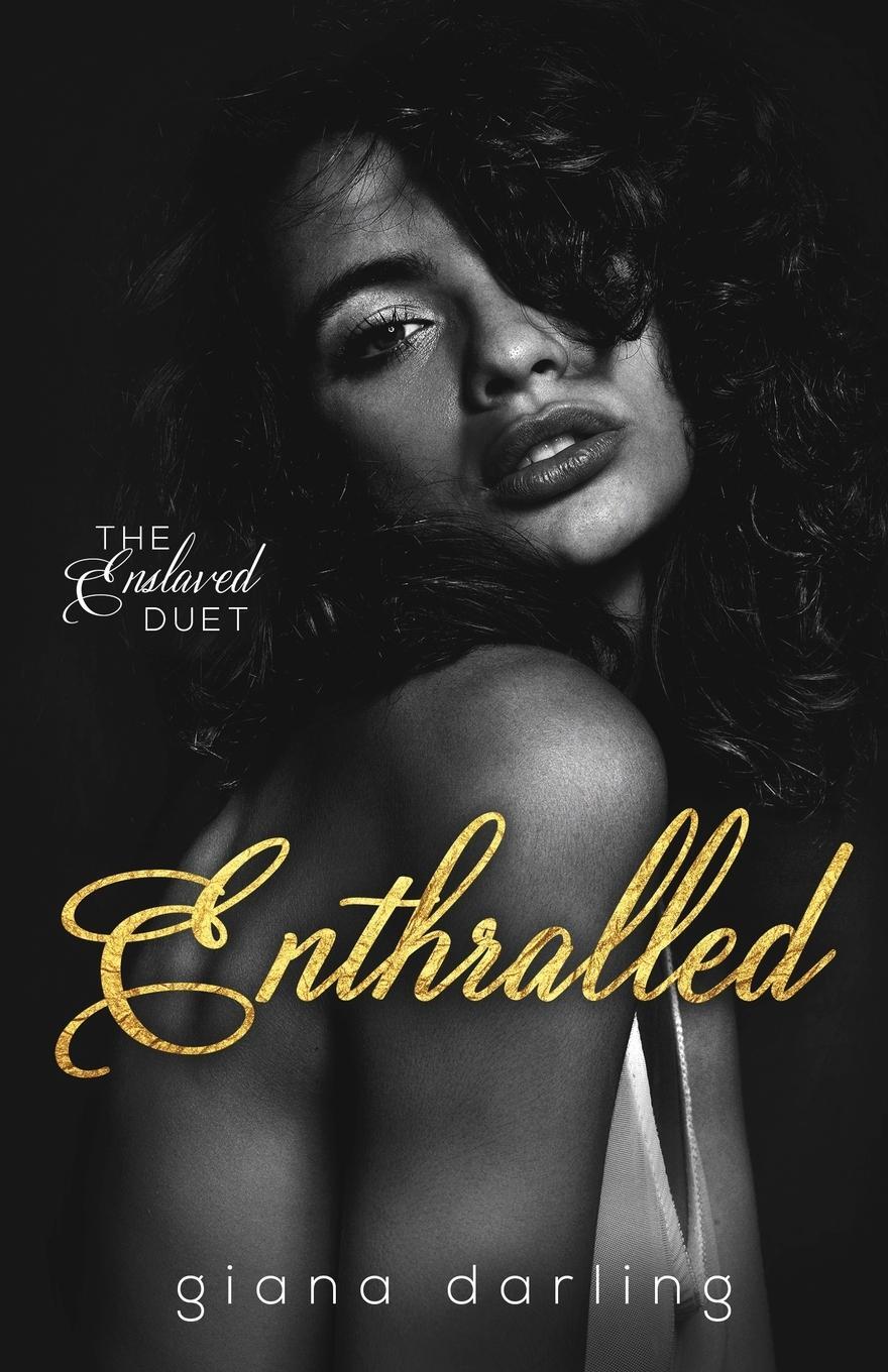 Cover: 9781775233015 | Enthralled | Giana Darling | Taschenbuch | The Enslaved Duet | 2019