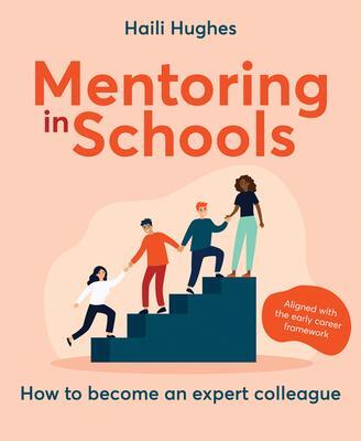 Cover: 9781785835230 | Mentoring in Schools | Haili Hughes | Taschenbuch | Englisch | 2021