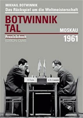 Cover: 9783283004620 | Revanchewettkampf um die Schachweltmeisterschaft Botwinnik - Tal...