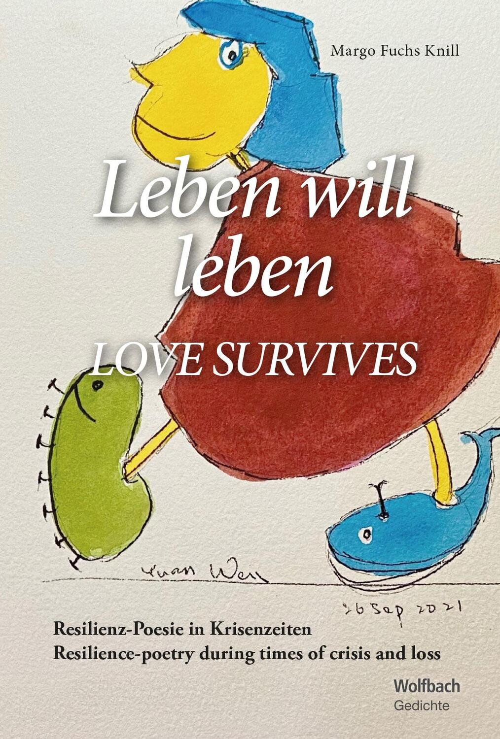 Cover: 9783906929637 | Leben will leben - LOVE SURVIVES | Margo Fuchs Knill | Taschenbuch