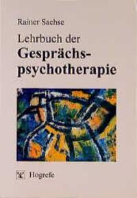 Cover: 9783801712426 | Lehrbuch der Gesprächspsychotherapie | Rainer Sachse | Taschenbuch