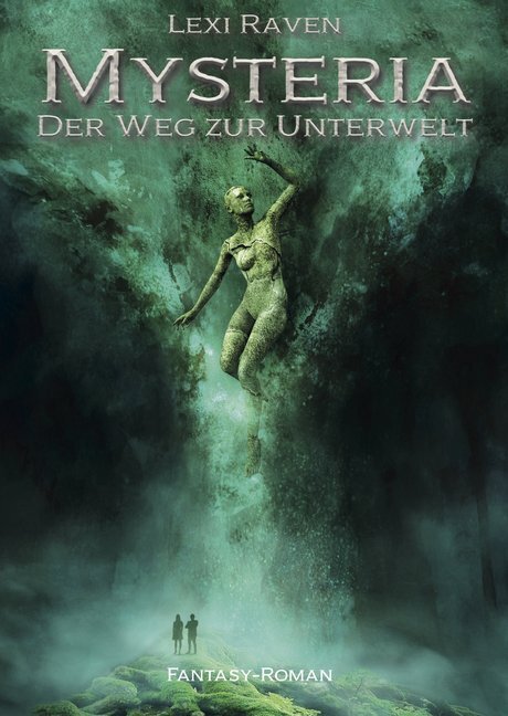 Cover: 9783962291389 | Mysteria - Der Weg zur Unterwelt | Fantasy-Roman | Lexi Raven | Buch