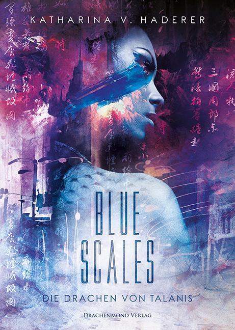 Cover: 9783959913133 | Blue Scales | Die Drachen von Talanis | Katharina V. Haderer | Buch