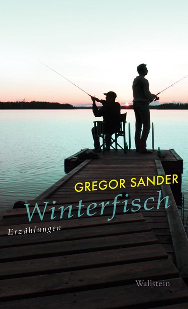 Cover: 9783835308435 | Winterfisch | Erzählungen | Gregor Sander | Buch | 192 S. | Deutsch