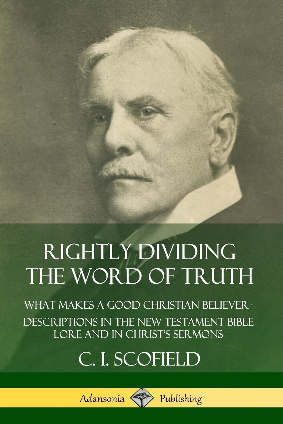 Cover: 9780359742387 | Rightly Dividing the Word of Truth | C. I. Scofield | Taschenbuch
