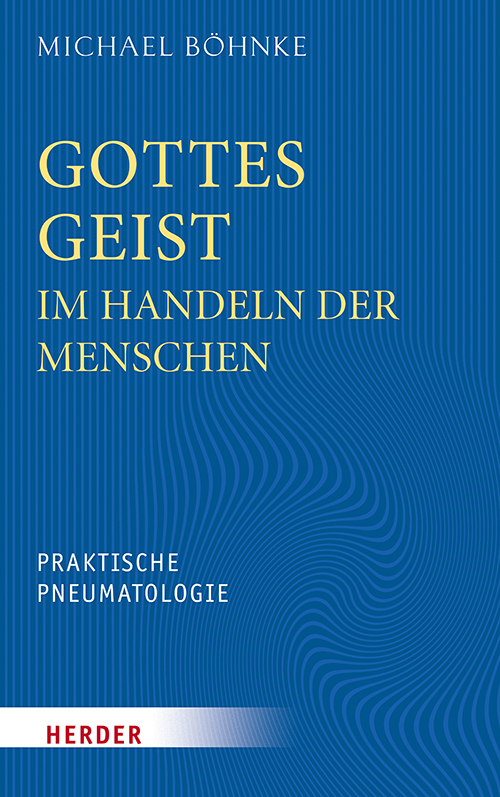 Cover: 9783451347443 | Gottes Geist im Handeln der Menschen | Praktische Pneumatologie | Buch