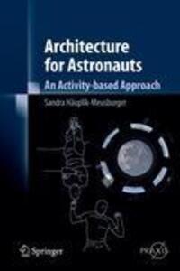 Cover: 9783709106662 | Architecture for Astronauts | An Activity-based Approach | Buch | xiii