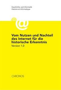 Cover: 9783034006828 | Vom Nutzen und Nachteil des Internet für die historische Erk | Buch