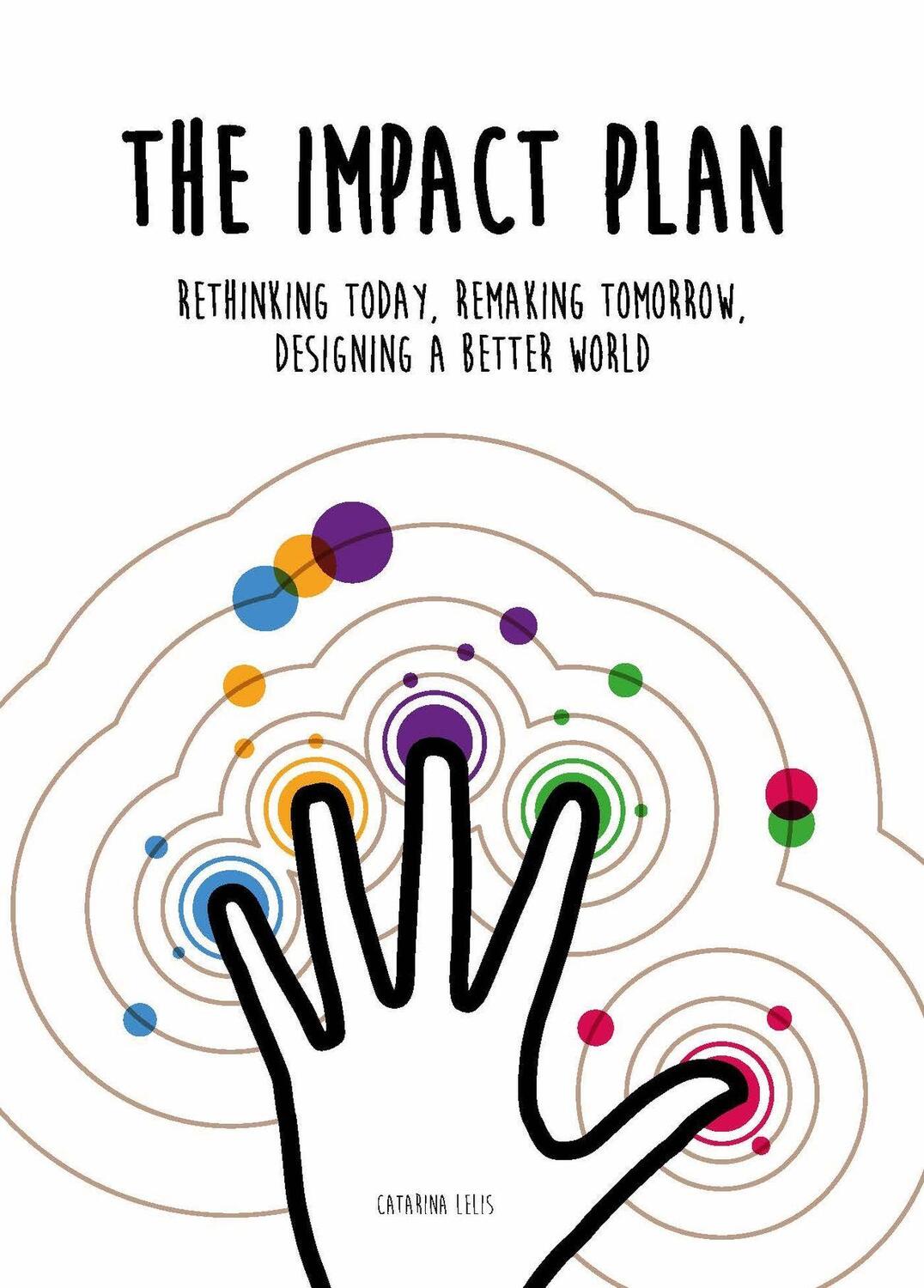 Cover: 9789063696542 | The Impact Plan: Rethinking Today, Remaking Tomorrow, Designing a...