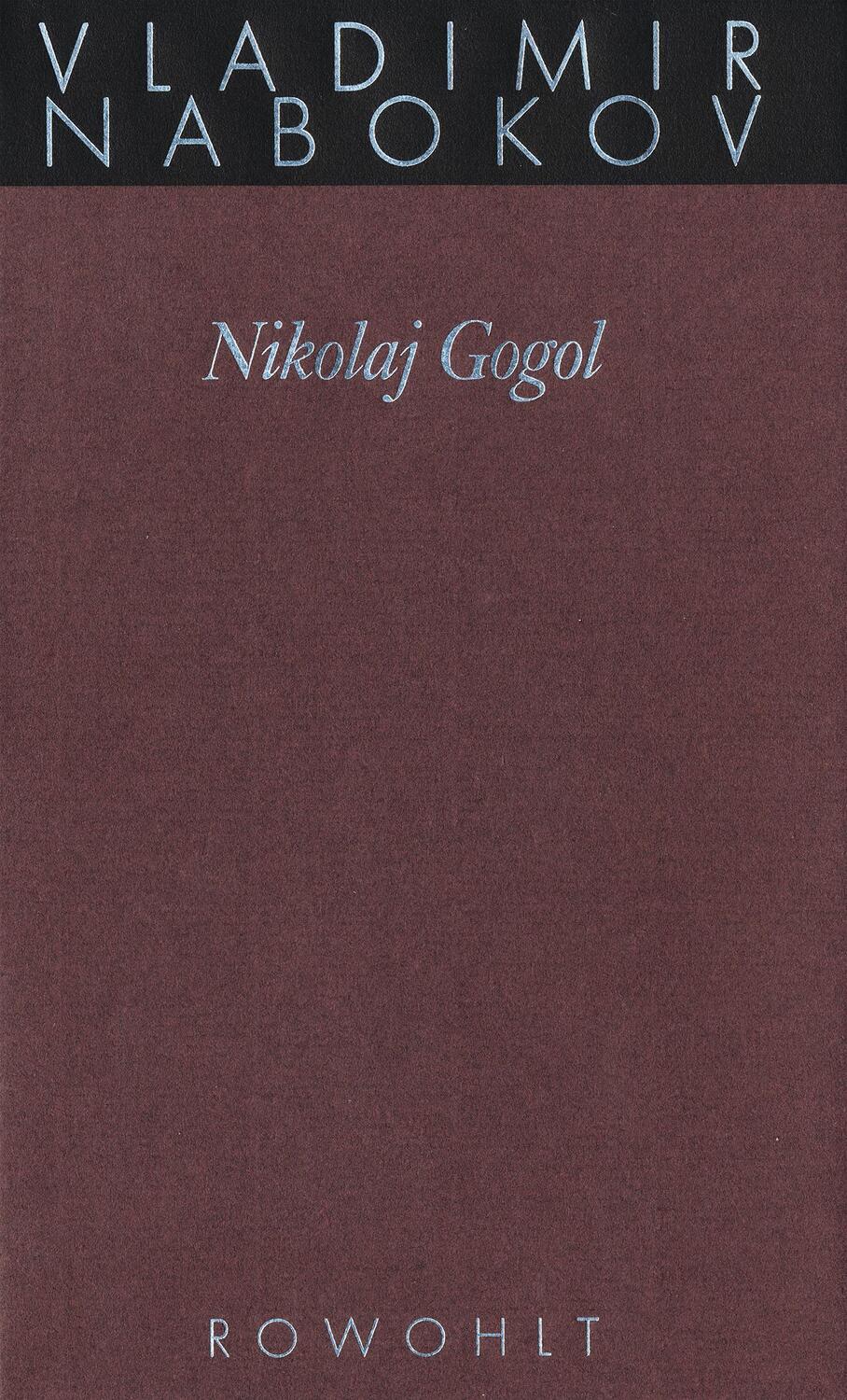 Cover: 9783498046545 | Gesammelte Werke 16. Nikolay Gogol | Vladimir Nabokov | Buch | Deutsch